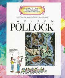 Jackson Pollock (Getting to Know the World's Greatest Artists)