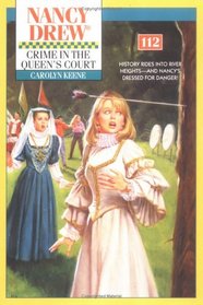 Crime in the Queen's Court (Nancy Drew, Bk 112)