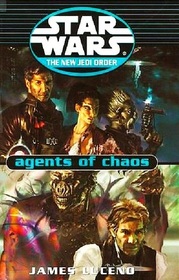 Star Wars: The New Jedi Order: Agents of Chaos (Star Wars: The New Jedi Order, 4  5)