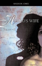 Herod's Wife: A Novel (Deep South Books)