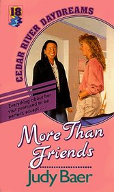 More Than Friends (Cedar River Daydreams, Bk 18)