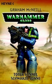 Warhammer 40 000. Toter Himmel, schwarze Sonne