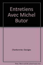 Entretiens Avec Michel Butor (French Edition)