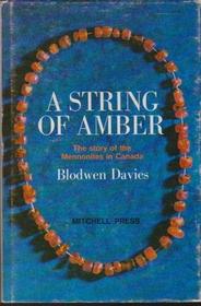 String of Amber: The Heritage of the Mennonites