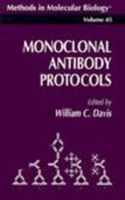 Monoclonal Antibody Protocols (Methods in Molecular Biology) (Methods in Molecular Biology)