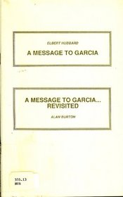 Message to Garcia: A Message to Garcia