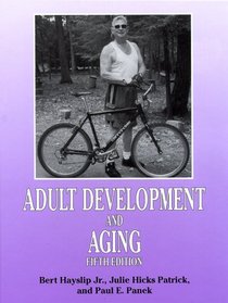 Adult Development and Aging, 5th Ed.