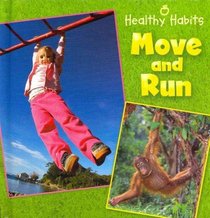 Move and Run (Healthy Habits)
