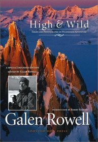 High  Wild: Essays and Photographs on Wilderness Adventure