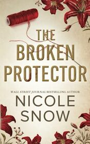 The Broken Protector: A Small Town Enemies to Lovers Romance (Dark Hearts of Redhaven)