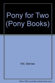 Pony for Two (Pony Bks.)
