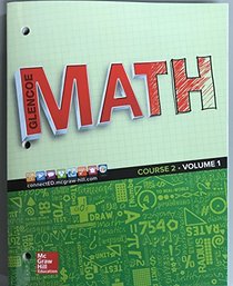 Glencoe Math 2016, Course 2 Student Edition, Volume 1