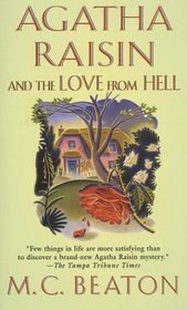 Agatha Raisin and the Love from Hell (Agatha Raisin, Bk 11)
