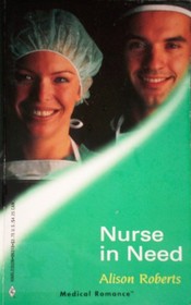 Nurse in Need (Harlequin Medical, No 18)