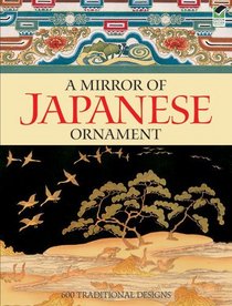 A Mirror of Japanese Ornament: 600 Traditional Designs