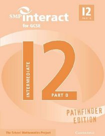 SMP Interact for GCSE Book I2 Part B Pathfinder Edition (SMP Interact Pathfinder)