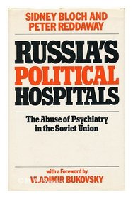Russia's Political Hospitals: Abuse of Psychiatry in the Soviet Union