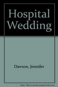 Hospital Wedding