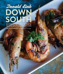 Down South: Soulful Recipes and Slow-Simmered Recollections