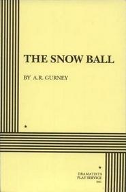 The Snow Ball.