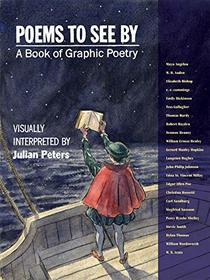 Poems to See By: A Book of Graphic Poetry