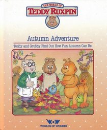 The Autumn Adventure (World of Teddy Ruxpin)