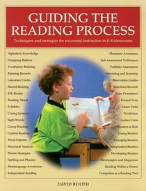 Guiding the Reading Process: Techniques and Strategies for Successful Instruction in K-8 Classrooms