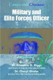 Military and Elite Forces Officer (Careers With Character)