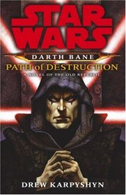 Path of Destruction :Darth Bane Star War