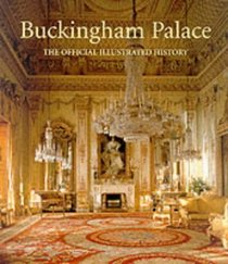 Buckingham Palace: The Official History