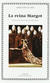 La reina Margot / Queen Margot (Letras Universales) (Spanish Edition)