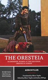 The Oresteia (Norton Critical Editions)