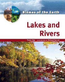 Lakes And Rivers (Biomes of the Earth)