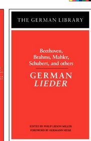 German Lieder: Beethoven, Brahms, Mahler, Schubert, and others (German Library)