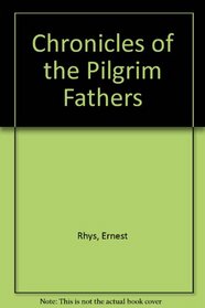 Chronicles of the Pilgrim Fathers