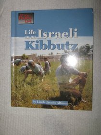 Life on an Israeli Kibbutz (The Way People Live)