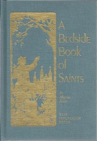 A Bedside Book of Saints Fr. Aloysius Roche Neumann Press