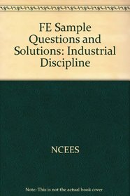 FE Sample Questions and Solutions: Industrial Discipline