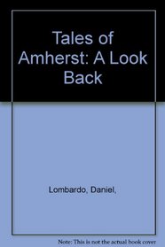 Tales of Amherst: A Look Back