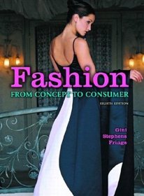 Fashion : From Concept to Consumer (8th Edition)