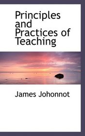 Principles and Practices of Teaching