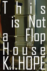 This is Not a Flophouse