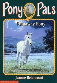 Runaway Pony (Pony Pals, No 7)