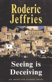 Seeing Is Deceiving (Severn House Large Print)