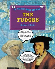 Tudors (In Their Own Words S.)