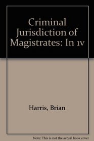 Criminal Jurisdiction of Magistrates: In 1v