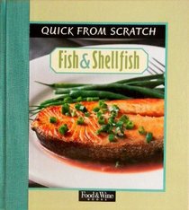 Fish and Shellfish (Quick from Scratch)
