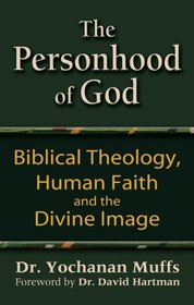 The Personhood of God: Biblical Theology, Human Faith and the Divine Image
