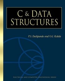 C & Data Structures (Electrical and Computer Engineering Series)