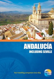 Traveller Guides Andalucia inc. Seville, 4th (Travellers - Thomas Cook)